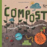 Compost-A-Family-Guide-to-Making-Soil-From-Scraps-0